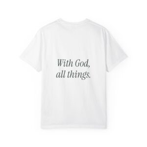 Back view of a white T-shirt with black script text reading 'With God,' and 'all things' partially visible on the lower back area.