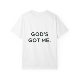White T-shirt laid flat showing bold black text that reads "GOD'S GOT ME" on the back.